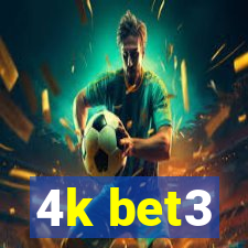 4k bet3